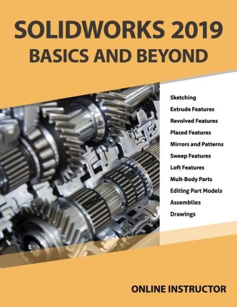 Cover for Online Instructor · Solidworks 2019 Basics and Beyond (Taschenbuch) (2019)