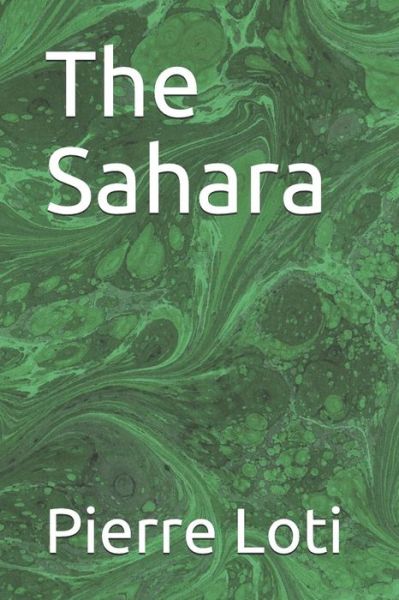 Cover for Pierre Loti · The Sahara (Taschenbuch) (2019)