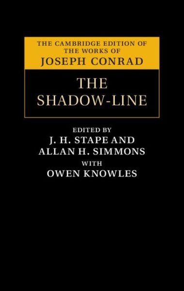 Cover for Joseph Conrad · The Shadow-Line: A Confession - The Cambridge Edition of the Works of Joseph Conrad (Hardcover Book) (2013)