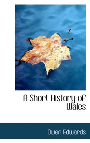 Cover for Owen Edwards · A Short History of Wales (Taschenbuch) (2009)