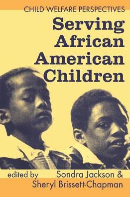 Serving African American Children -  - Kirjat - Taylor & Francis Ltd - 9781138532427 - torstai 28. kesäkuuta 2018