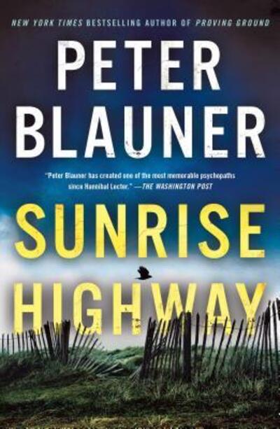 Cover for Peter Blauner · Sunrise Highway - Lourdes Robles Novels (Paperback Book) (2019)