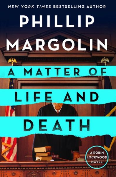 Cover for Phillip Margolin · Matter of Life and Death A Robin Lockwood Novel (Book) (2021)