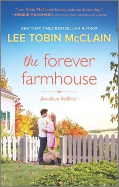 The Forever Farmhouse - Lee Tobin McClain - Books - Hqn - 9781335427427 - September 6, 2022