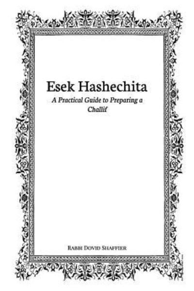 Cover for Dovid Shaffier · Esek Hashechita (Taschenbuch) (2016)