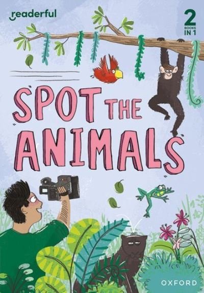 Cover for Anita Ganeri · Readerful Rise: Oxford Reading Level 4: Spot the Animals - Readerful Rise (Paperback Book) (2023)