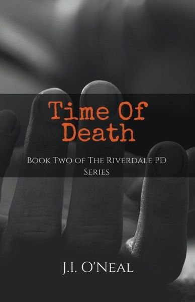 Cover for J I O'Neal · Time of Death (Paperback Book) (2018)