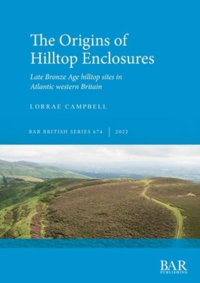 Cover for Lorrae Campbell · The Origins of Hilltop Enclosures (Paperback Book) (2022)