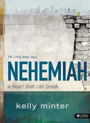 Cover for Kelly Minter · Nehemiah: a Heart That Can Break (Taschenbuch) (2012)