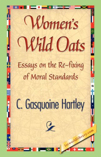 Cover for C. Gasquoine Hartley · Women's Wild Oats (Hardcover Book) (2007)