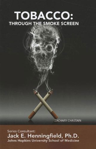 Cover for Zachary Chastain · Tobacco: Through the Smoke Screen (Illicit and Misused Drugs) (Hardcover Book) (2012)