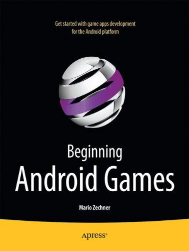 Cover for Mario Zechner · Beginning Android Games (Taschenbuch) [1st edition] (2011)