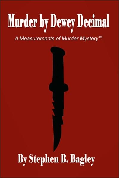 Cover for Stephen B. Bagley · Murder by Dewey Decimal (Measurements of Murder Mystery) (Pocketbok) (2007)