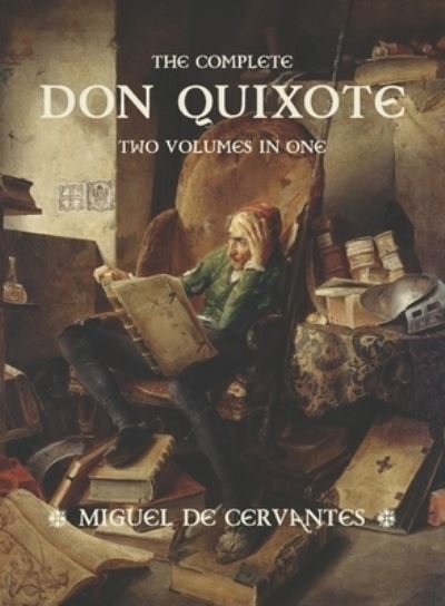 Cover for Miguel De Cervantes · The Complete Don Quixote (Paperback Book) (2020)