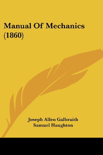 Cover for Samuel Haughton · Manual of Mechanics (1860) (Paperback Book) (2008)