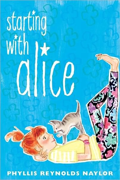 Starting with Alice - Phyllis Reynolds Naylor - Books - Atheneum Books for Young Readers - 9781442446427 - September 4, 2012