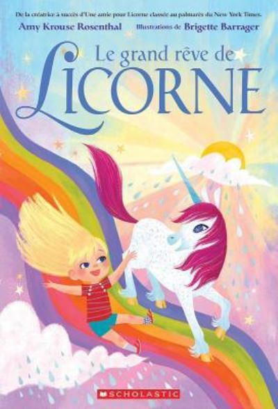 Cover for Amy Krouse Rosenthal · Le Grand Reve de Licorne (Paperback Book) (2018)