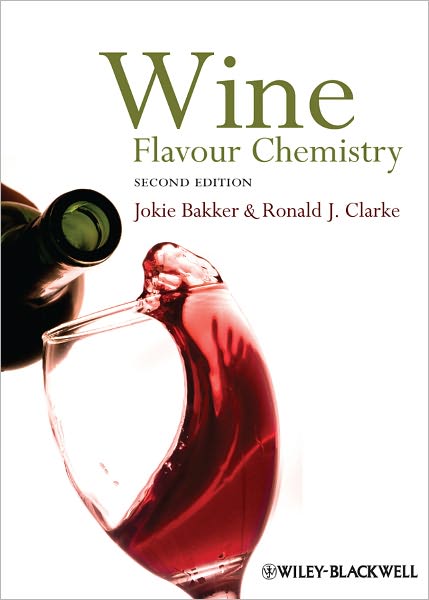 Cover for Bakker, Jokie (Consultant, Swindon) · Wine: Flavour Chemistry (Hardcover Book) (2011)