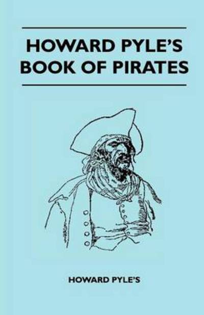 Cover for Howard Pyle\'s · Howard Pyle's Book of Pirates (Pocketbok) (2011)