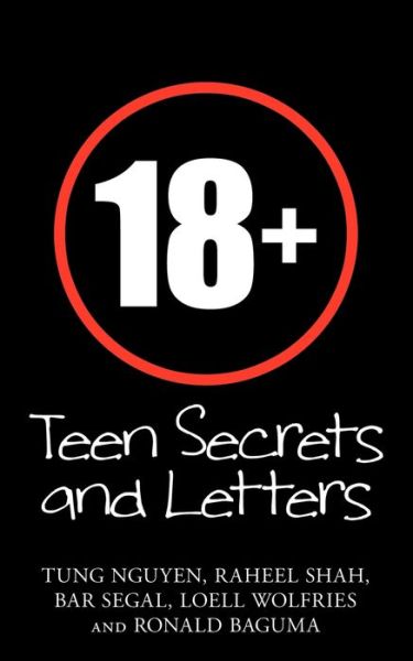 Cover for Tung Nguyen · 18+: Teen Secrets and Letters (Paperback Book) (2010)