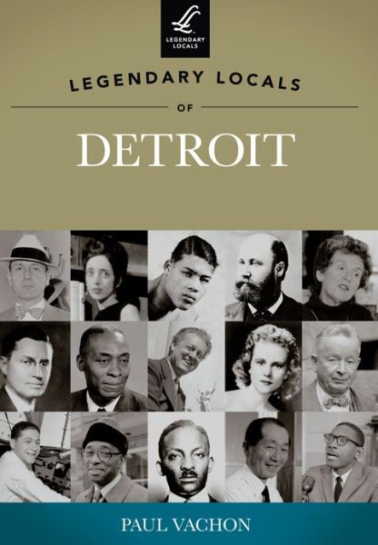 Cover for Paul Vachon · Legendary locals of Detroit, Michigan (Book) (2013)