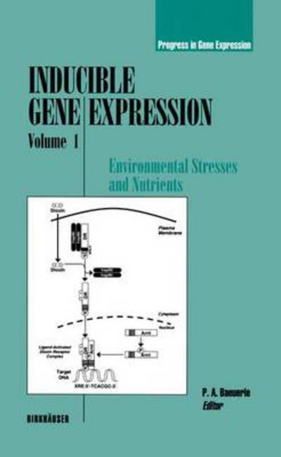 Cover for P a Baeuerle · Inducible Gene Expression: Environmental Stresses and Nutrients - Progress in Gene Expression (Taschenbuch) [Softcover Reprint of the Original 1st Ed. 1995 edition] (2012)