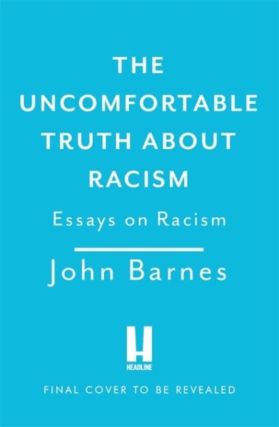 Cover for John Barnes · The Uncomfortable Truth About Racism (Taschenbuch) (2022)