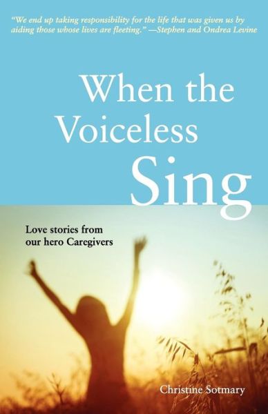 Cover for Christine Sotmary · When the Voiceless Sing (Paperback Book) (2012)