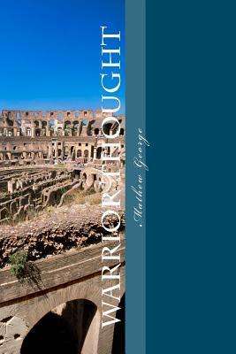 Cover for Mathew George · Warrior Thought (Paperback Book) (2012)