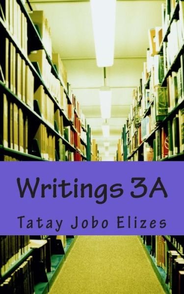 Cover for Tatay Jobo Elizes Pub · Writings 3a (Paperback Book) (2012)