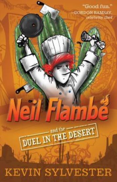 Cover for Kevin Sylvester · Neil Flambé and the duel in the desert (Book) (2017)