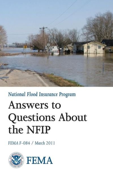 Cover for Federal Emergency Management Agency · Answers to Questions About the National Flood Insurance Program (Fema F-084 / March 2011) (Paperback Bog) (2013)