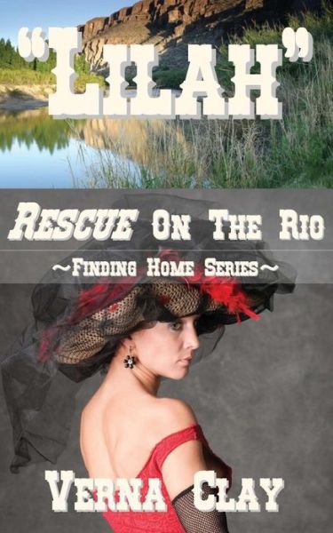 Cover for Verna Clay · Rescue on the Rio (Finding Home Series #2) - Finding Home (Paperback Book) (2013)