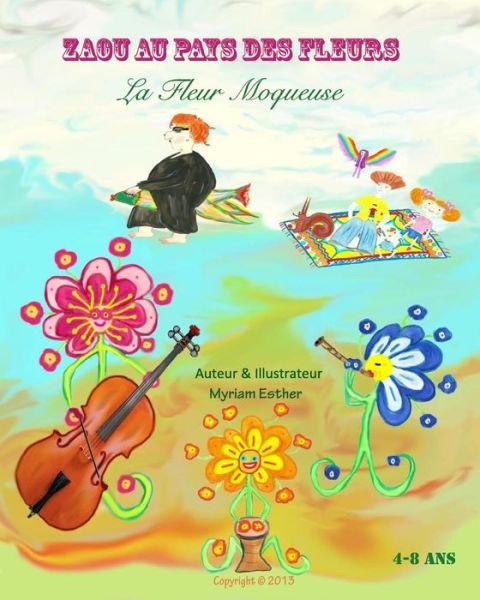 Cover for Myriam Esther · Zaou Au Pays Des Fleurs (Paperback Bog) [French, 1 edition] (2013)