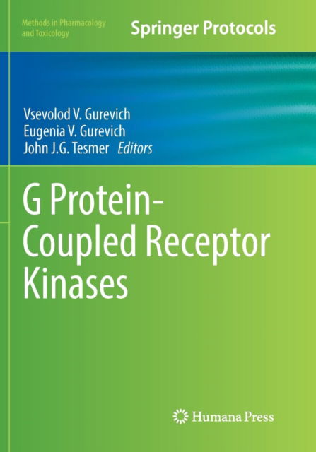 Cover for G Protein-Coupled Receptor Kinases - Methods in Pharmacology and Toxicology (Paperback Book) [Softcover reprint of the original 1st ed. 2016 edition] (2018)