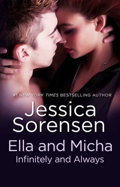 Cover for Jessica Sorensen · Ella and Micha: Infinitely and Always (Paperback Book) (2014)