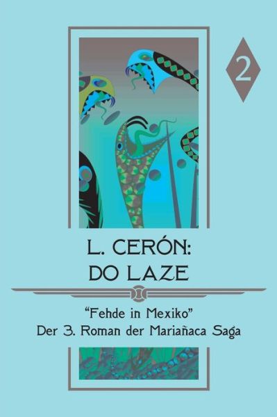 Cover for L Ceron · Do Laze - Fehde in Mexiko: Band II (Paperback Book) (2015)