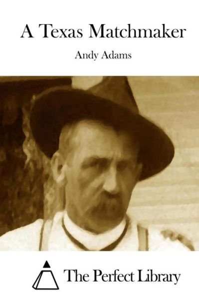 Cover for Andy Adams · A Texas Matchmaker (Paperback Book) (2015)