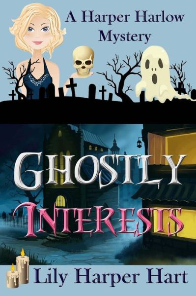 Cover for Lily Harper Hart · Ghostly Interests (Paperback Book) (2015)