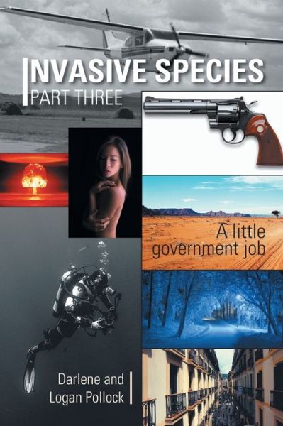 Cover for Darlene and Logan Pollock · Invasive Species Part Three (Paperback Book) (2016)