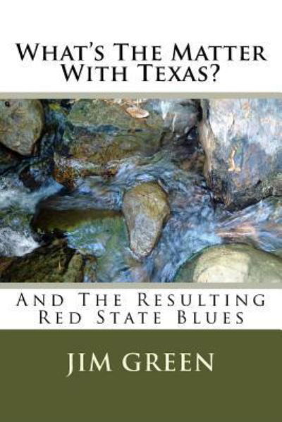 Cover for Jim Green · What's The Matter With Texas? (Paperback Bog) (2015)