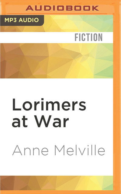 Lorimers at War - Claire Carroll - Music - Audible Studios on Brilliance - 9781522678427 - July 5, 2016