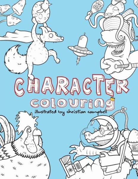 Cover for Christian Campbell · Character Colouring (Paperback Book) (2017)