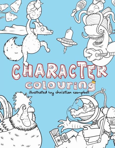 Cover for Christian Campbell · Character Colouring (Paperback Book) (2017)