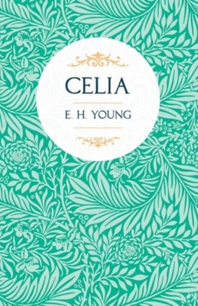 Cover for E H Young · Celia (Taschenbuch) (2020)