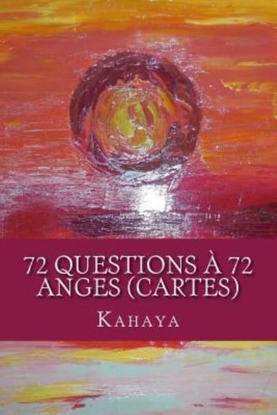 Cover for Kahaya · 72 questions a 72 anges (CARTES) (Pocketbok) (2016)