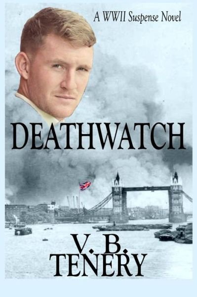 Cover for V B Tenery · Deathwatch (Paperback Book) (2016)