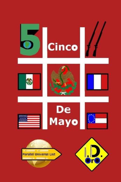 #cincodemayo - I D Oro - Books - Createspace Independent Publishing Platf - 9781537078427 - August 14, 2016