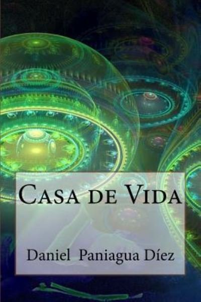 Cover for Daniel Paniagua Díez · Casa de Vida (Paperback Book) (2016)