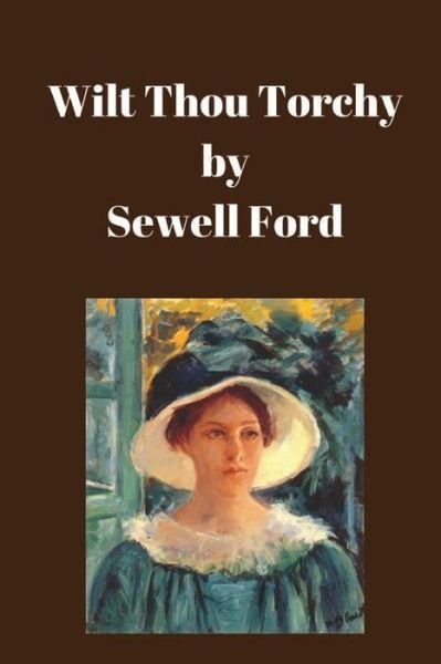 Cover for Sewell Ford · Wilt Thou Torchy (Pocketbok) (2016)